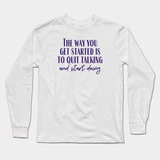 Start Doing Long Sleeve T-Shirt